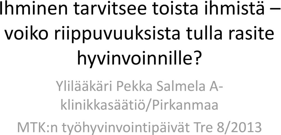 Ylilääkäri Pekka Salmela A-