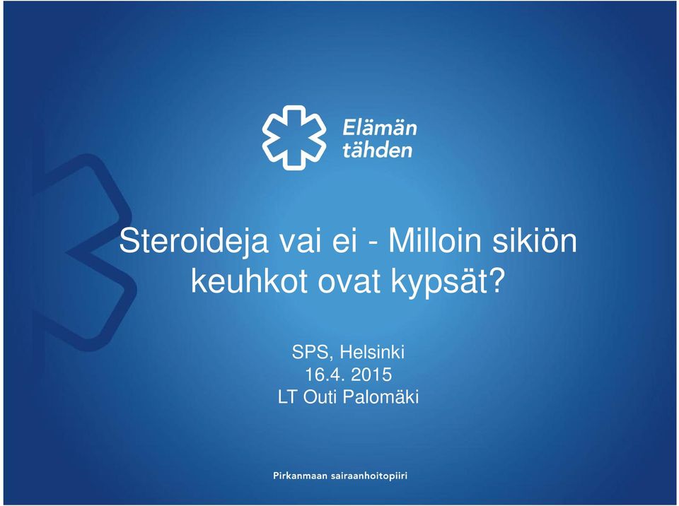 ovat kypsät?