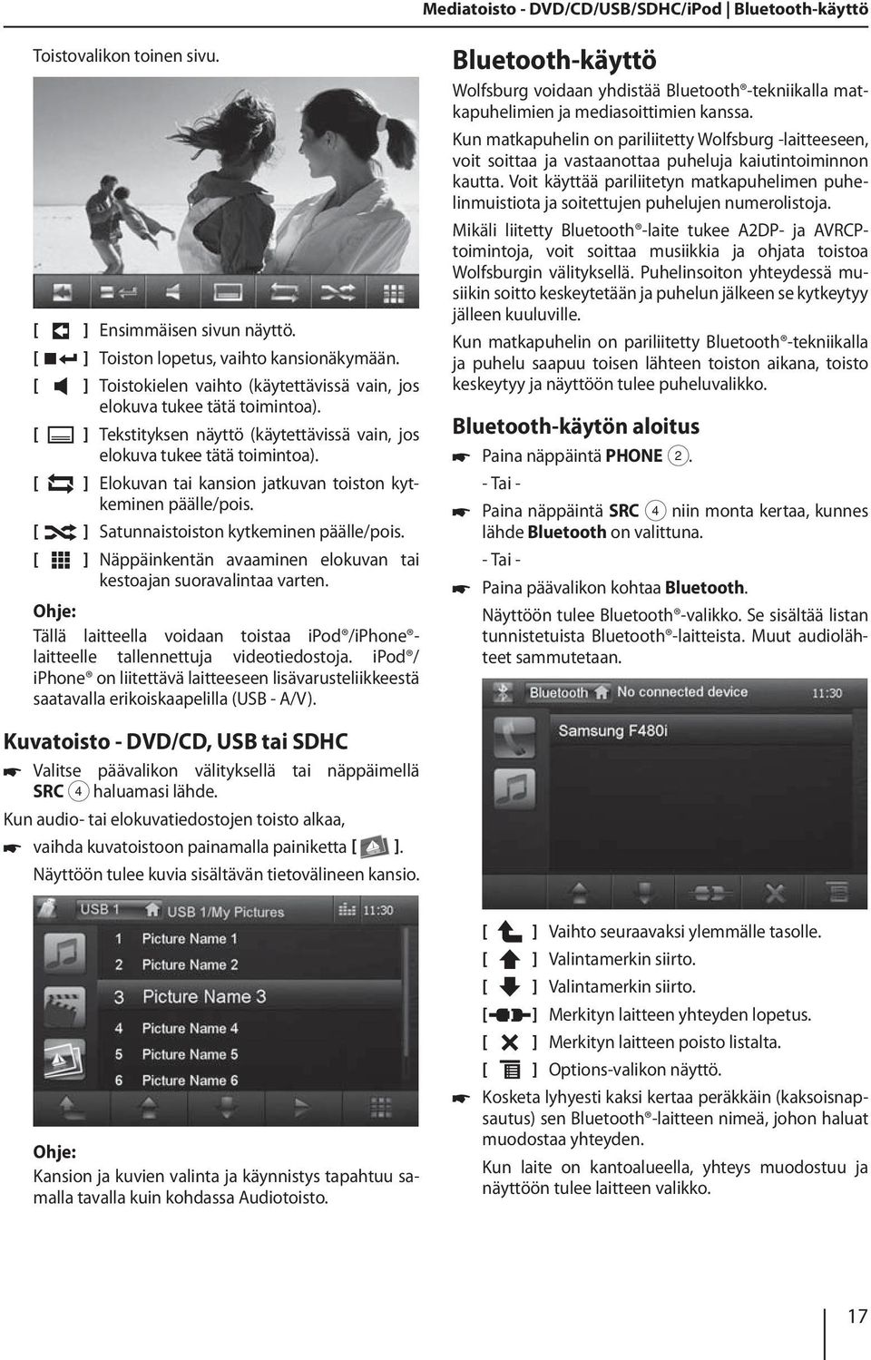 [ ] Elokuvan tai kansion jatkuvan toiston kytkeminen päälle/pois. [ ] Satunnaistoiston kytkeminen päälle/pois. [ ] Näppäinkentän avaaminen elokuvan tai kestoajan suoravalintaa varten.