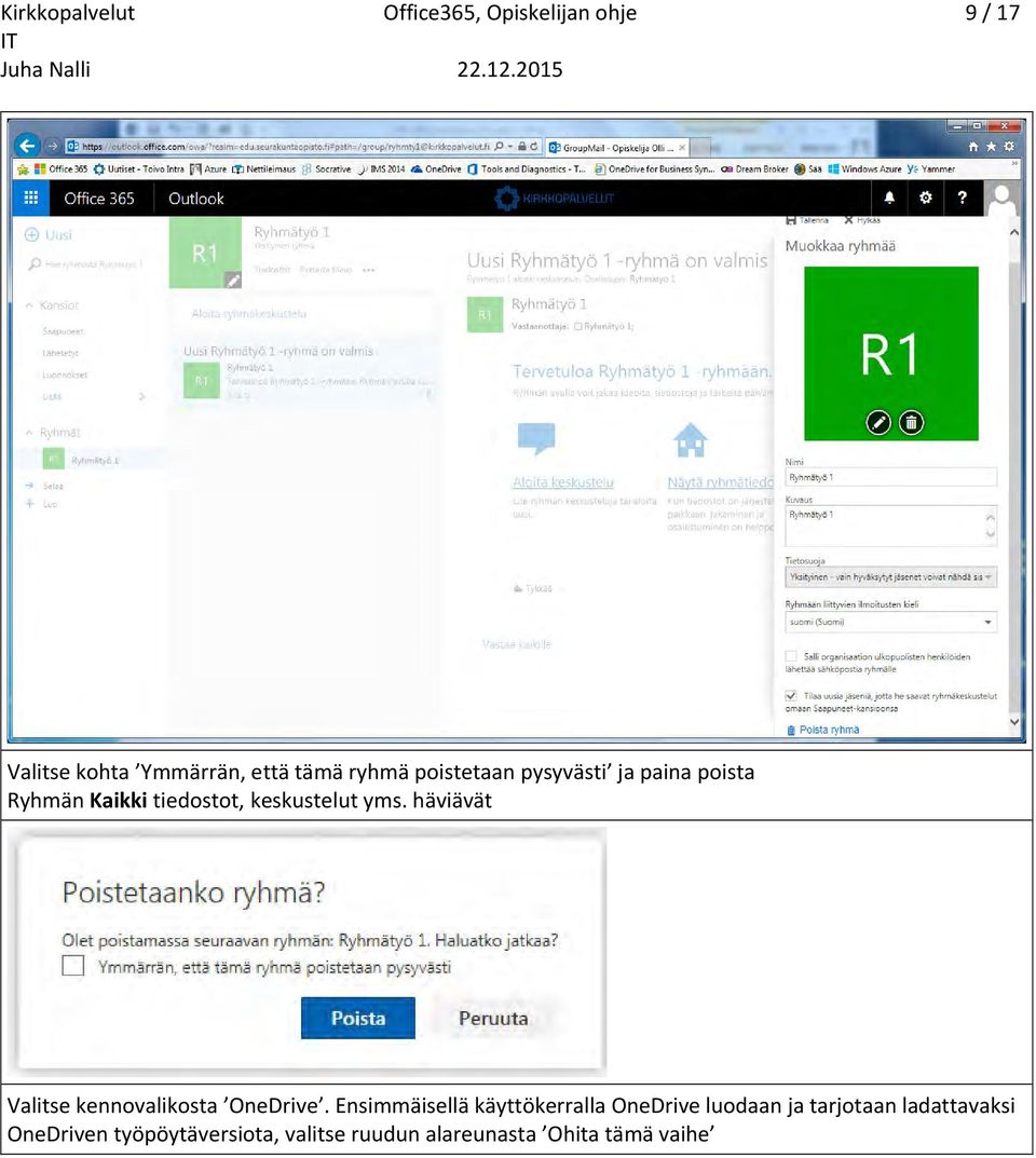 häviävät Valitse kennovalikosta OneDrive.