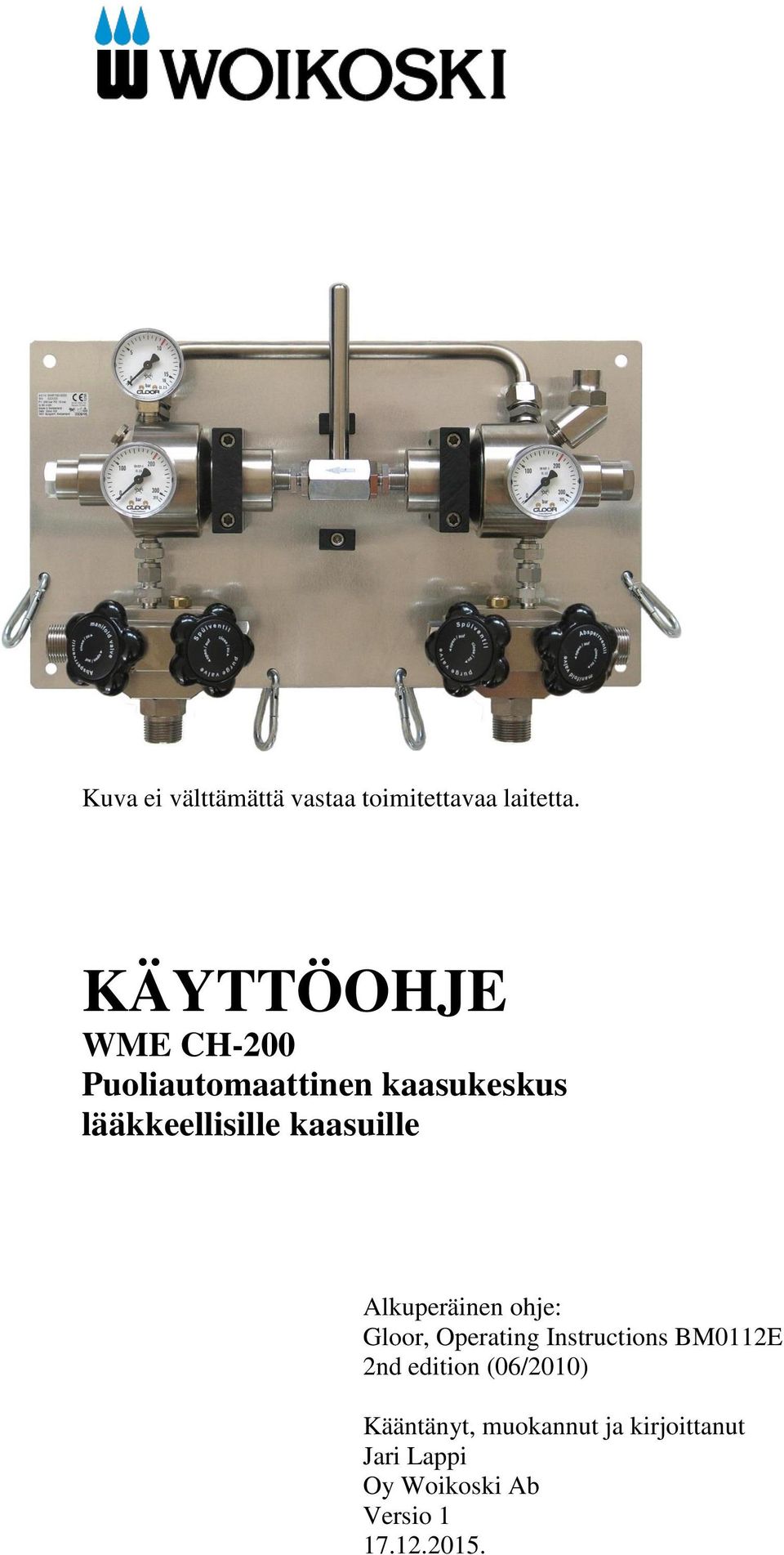 kaasuille Alkuperäinen ohje: Gloor, Operating Instructions BM0112E 2nd