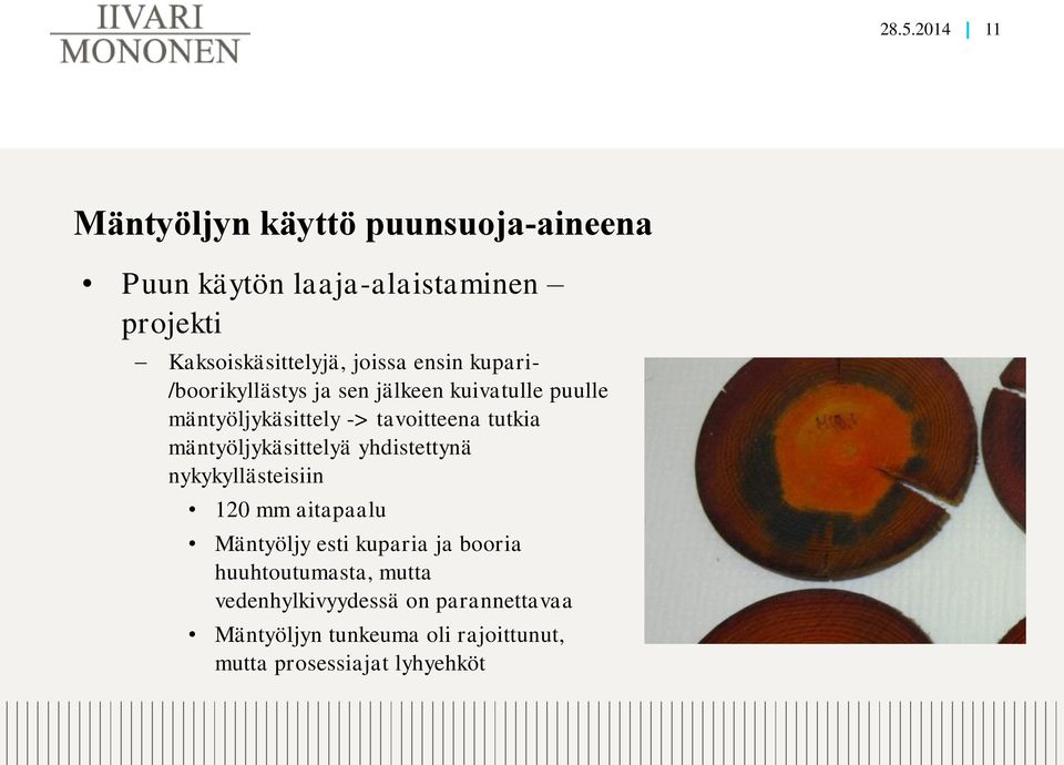 mäntyöljykäsittelyä yhdistettynä nykykyllästeisiin 120 mm aitapaalu Mäntyöljy esti kuparia ja booria