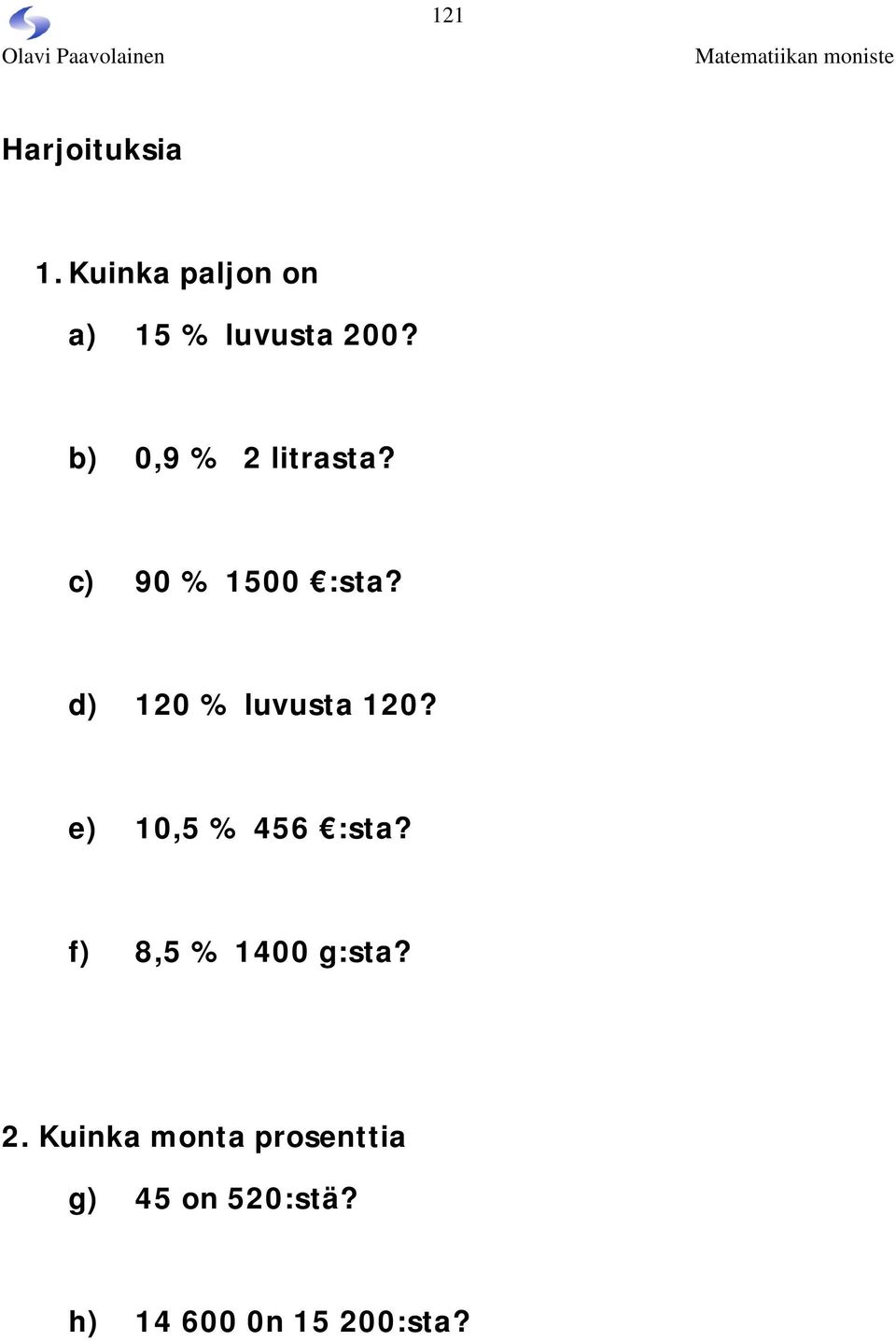 d) 120 % luvusta 120? e) 10,5 % 456 :sta?