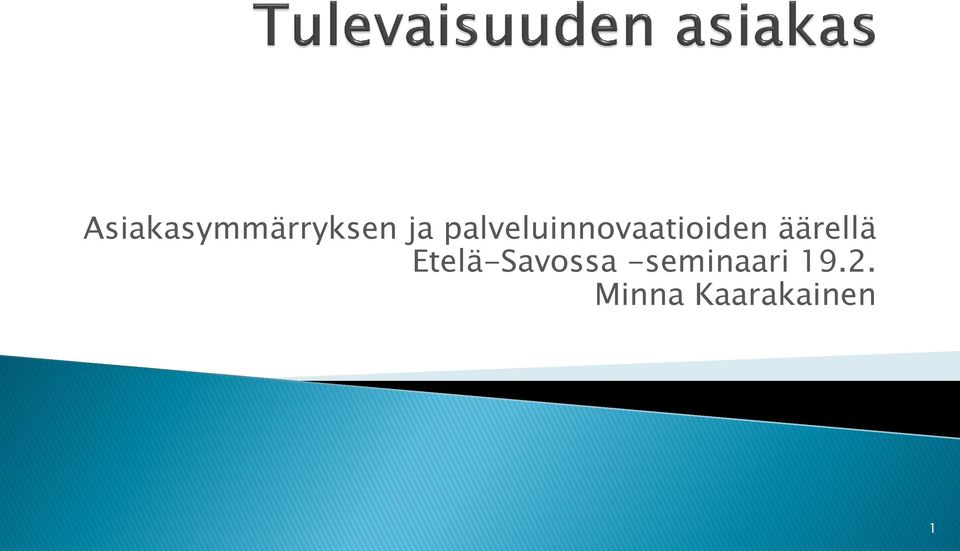 äärellä Etelä-Savossa