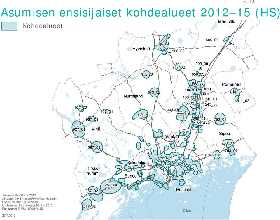 kohdealueet seudulla vuosina