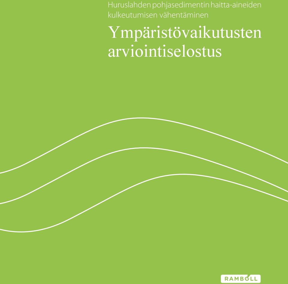 kulkeutumisen vähentäminen