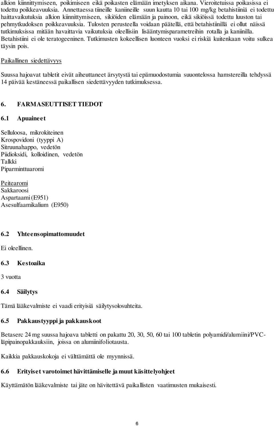 pehmytkudoksen poikkeavuuksia.