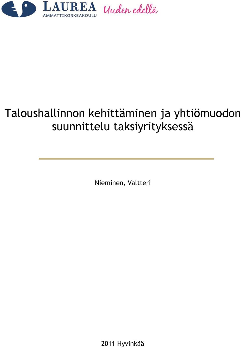 yhtiömuodon suunnittelu