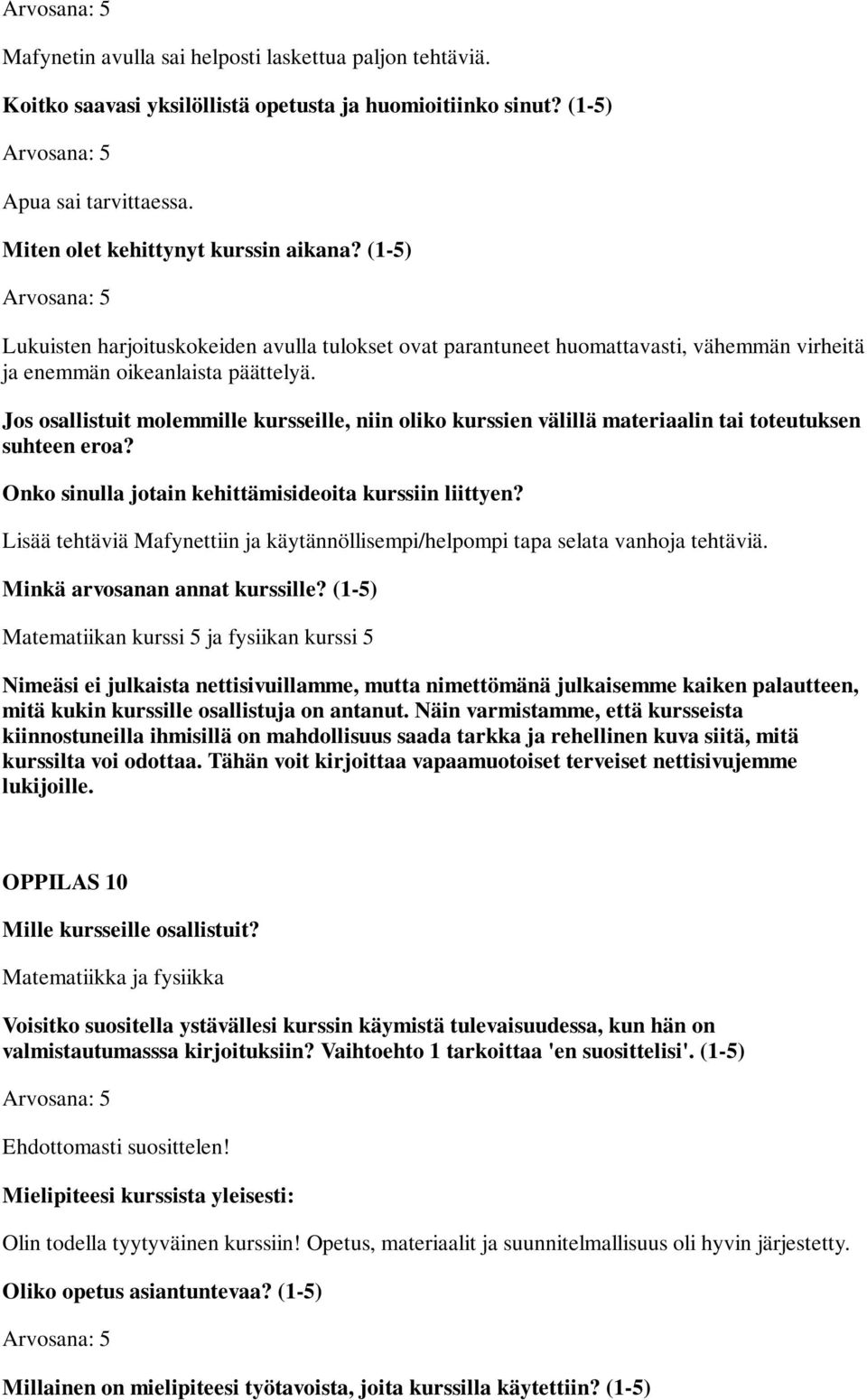 päättelyä. Lisää tehtäviä Mafynettiin ja käytännöllisempi/helpompi tapa selata vanhoja tehtäviä.