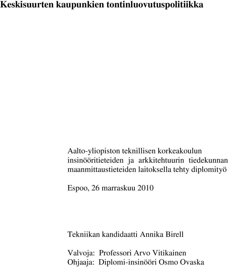 maanmittaustieteiden laitoksella tehty diplomityö Espoo, 26 marraskuu 2010
