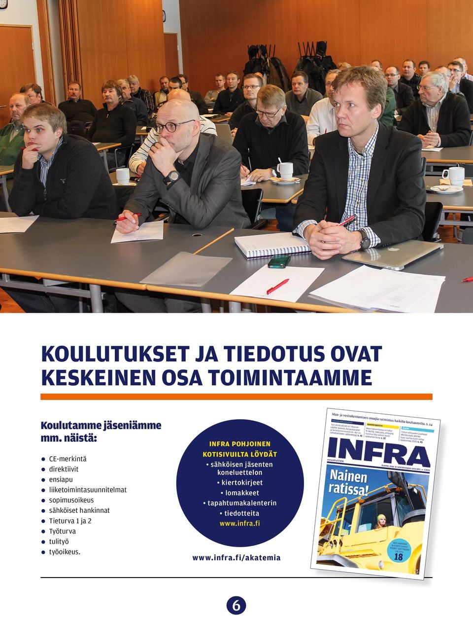 sähköiset Tieturva 1 Työturva ja 2 tulityö työoikeus.
