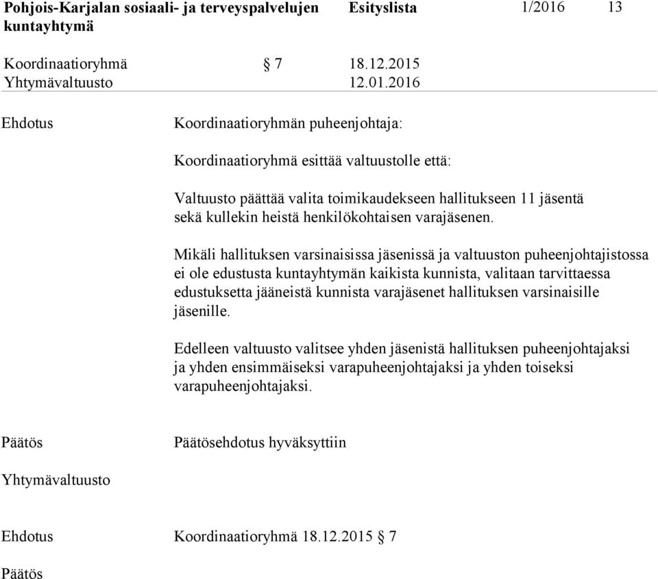 heistä henkilökohtaisen varajäsenen.