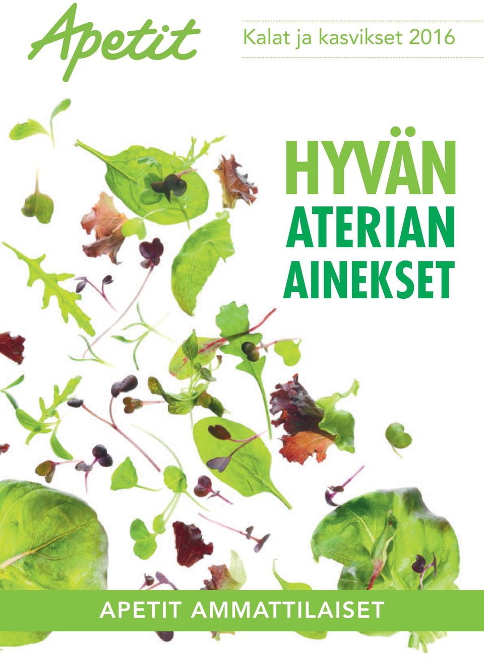 HYVÄN ATERIAN