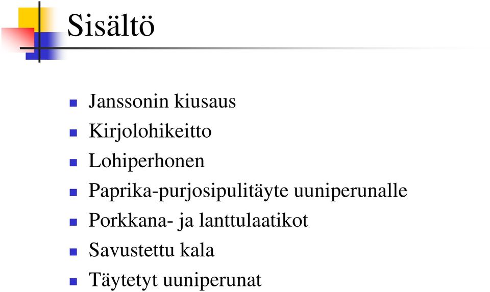 Paprika-purjosipulitäyte uuniperunalle