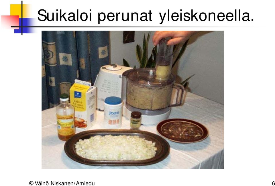 yleiskoneella.