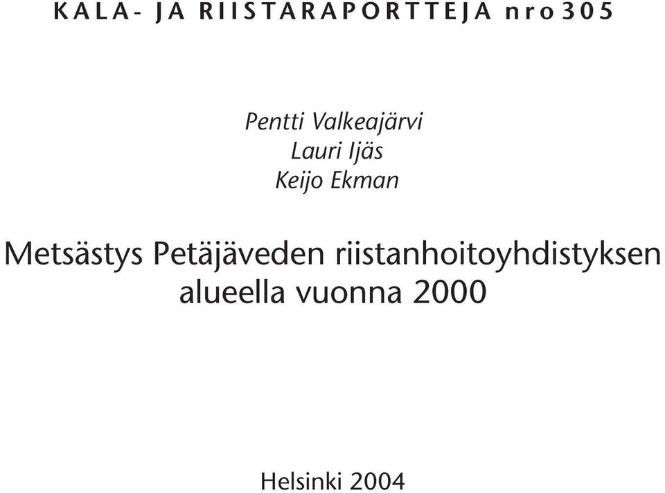 Ekman Metsästys Petäjäveden