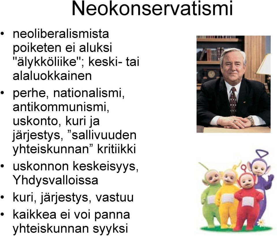 järjestys, sallivuuden yhteiskunnan kritiikki uskonnon keskeisyys,