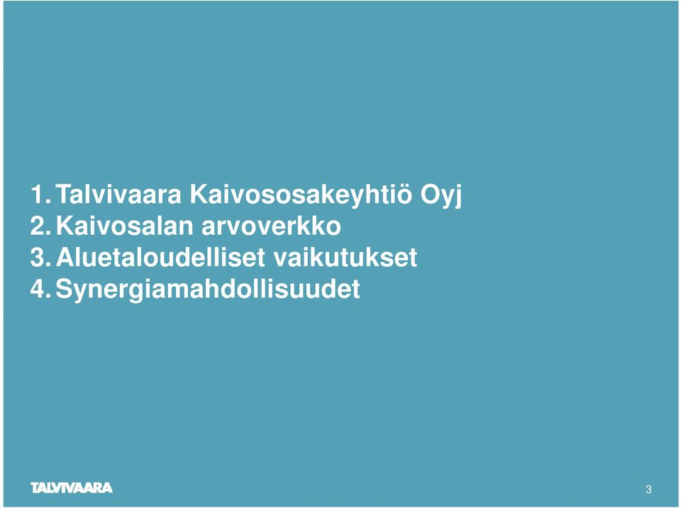 Kaivosalan arvoverkko 3.