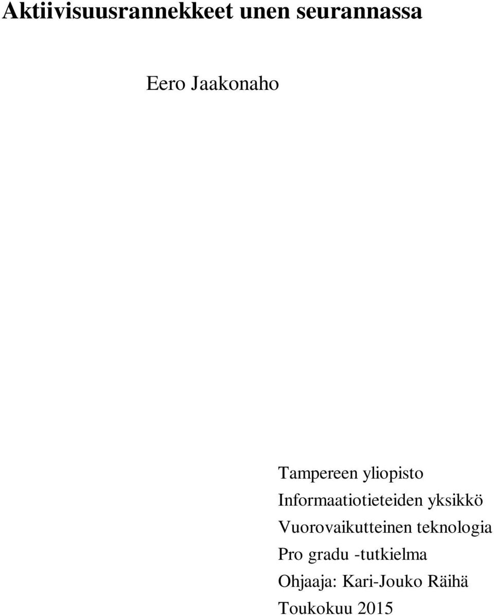 Informaatiotieteiden yksikkö Vuorovaikutteinen