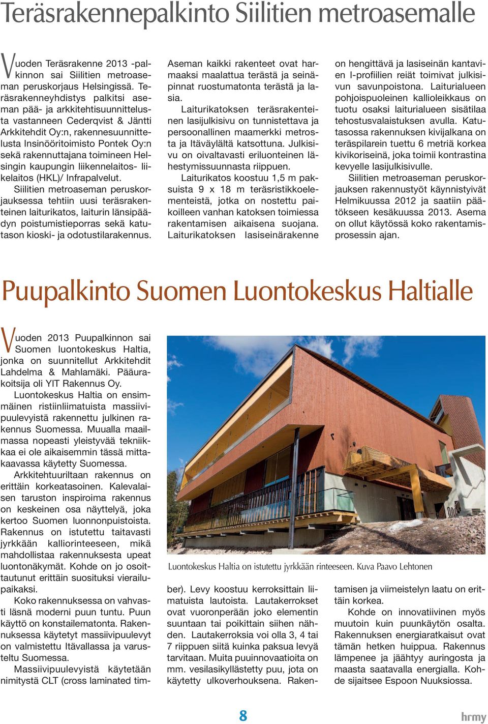 toimineen Helsingin kaupungin liikennelaitos- liikelaitos (HKL)/ Infrapalvelut.