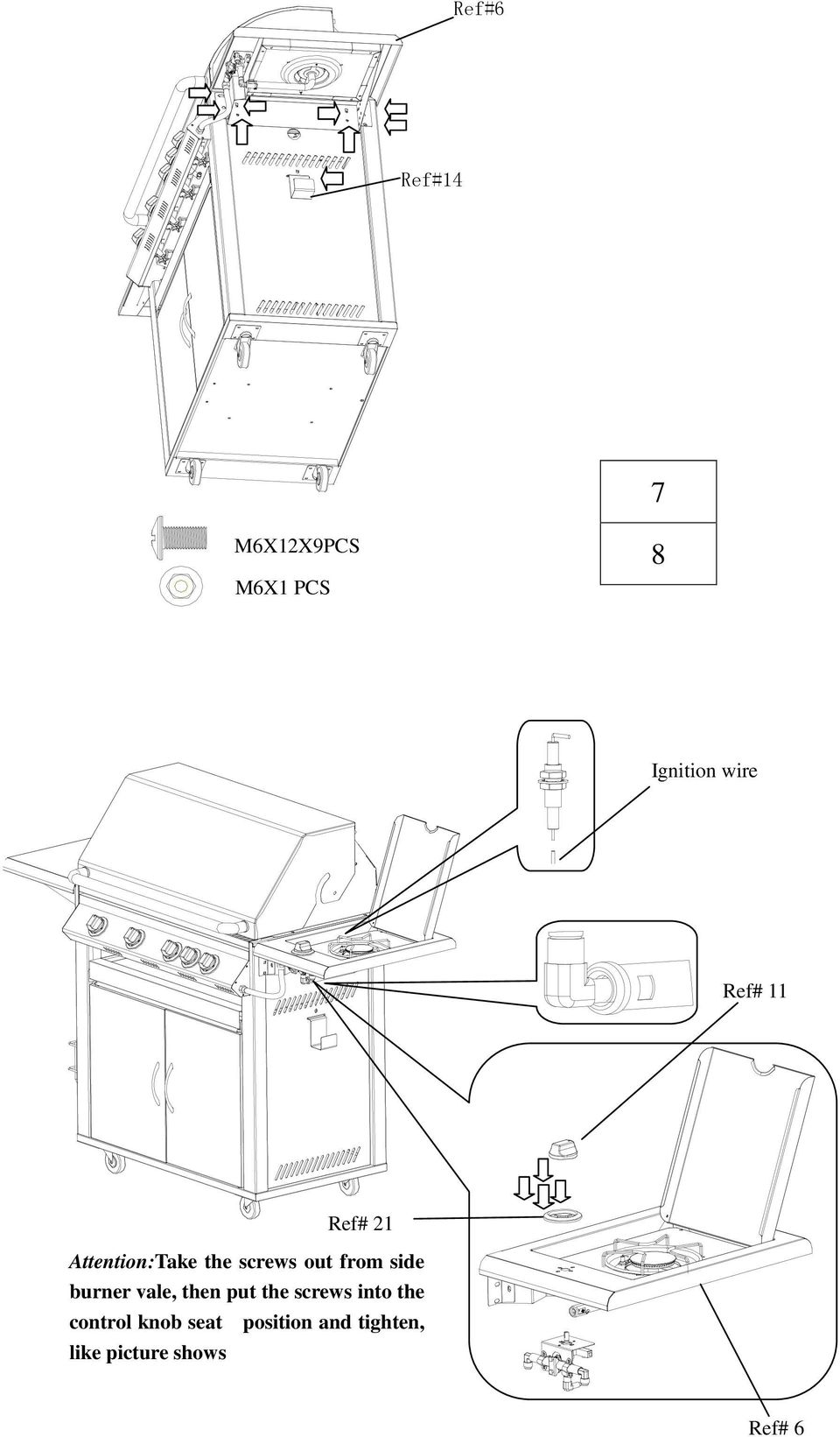 side burner vale, then put the screws into the