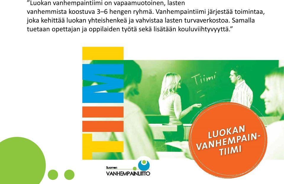 Vanhempaintiimi järjestää toimintaa, joka kehittää luokan