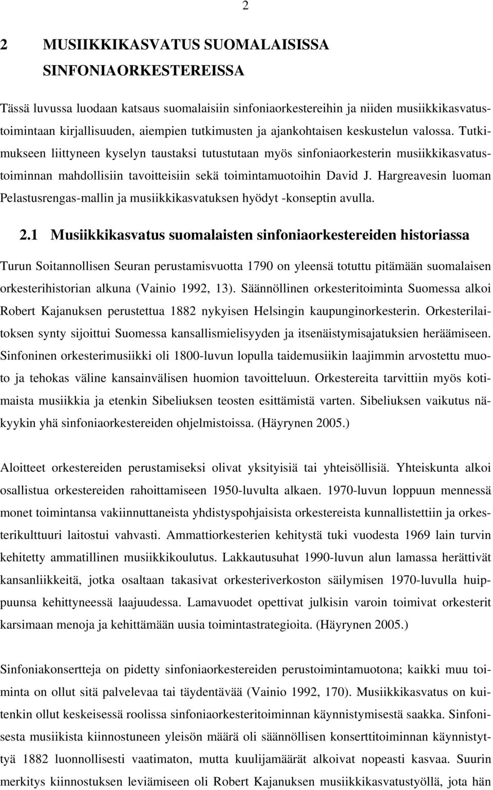 Hargreavesin luoman Pelastusrengasmallin ja musiikkikasvatuksen hyödyt konseptin avulla. 2.