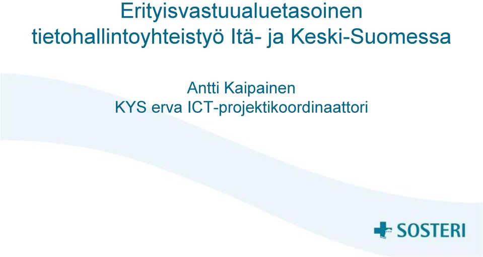 Keski-Suomessa Antti Kaipainen