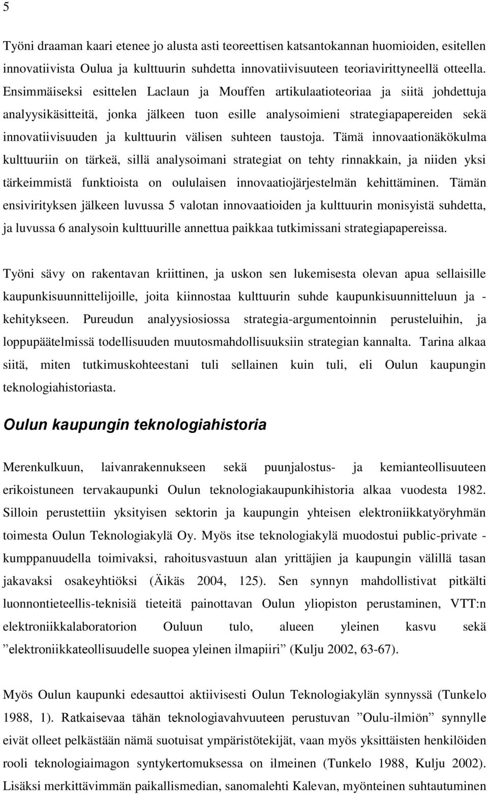 välisen suhteen taustoja.