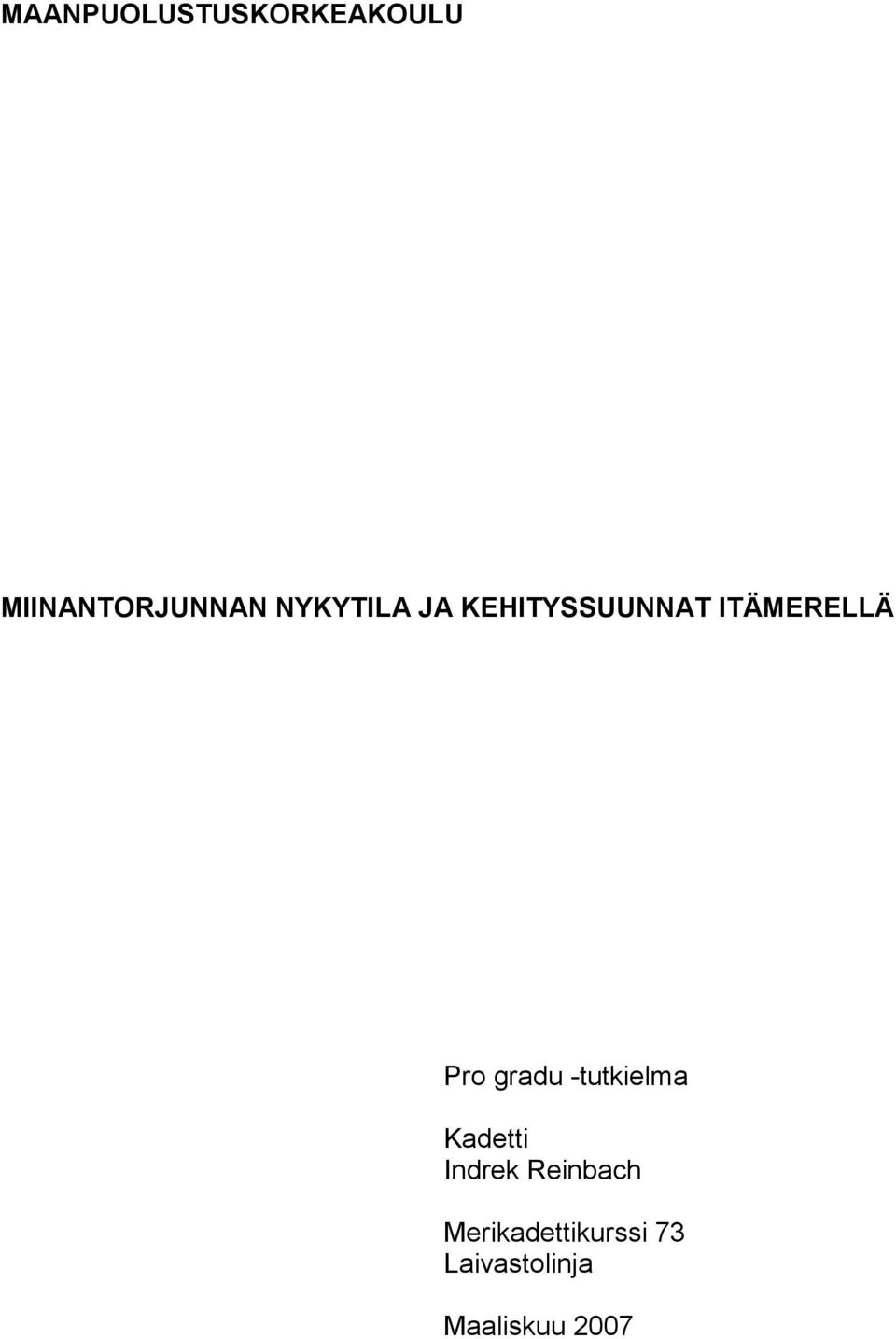 gradu -tutkielma Kadetti Indrek Reinbach