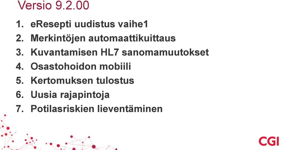 Kuvantamisen HL7 sanomamuutokset 4.