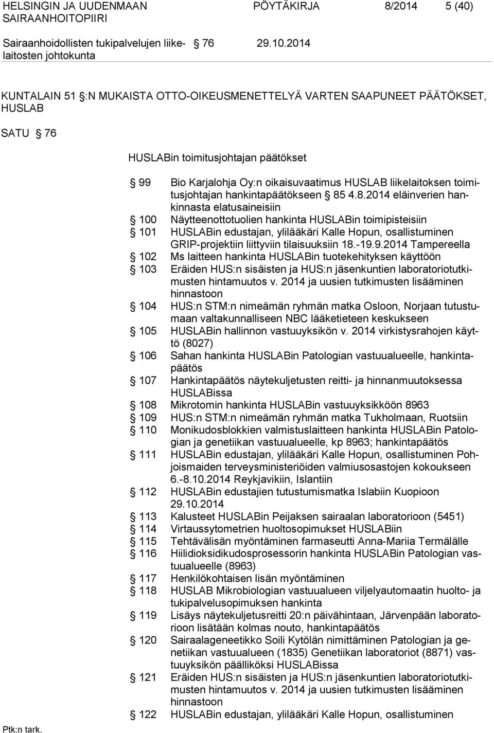 toimitusjohtajan hankintapäätökseen 85