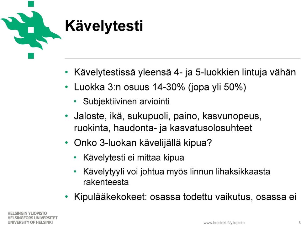 ja kasvatusolosuhteet Onko 3-luokan kävelijällä kipua?