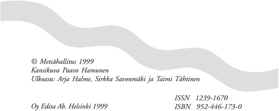 Savonmäki ja Taimi Tähtinen Oy Edita Ab.