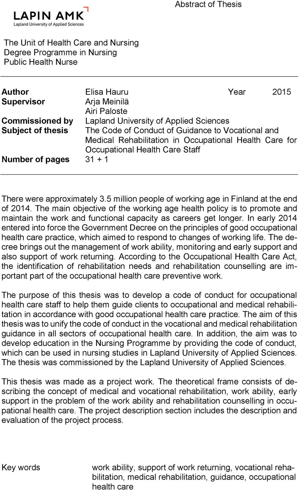 pages 31 + 1 There were approximately 3.5 million people of working age in Finland at the end of 2014.