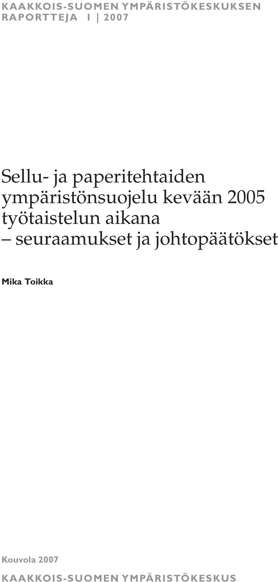 2005 työtaistelun aikana seuraamukset ja