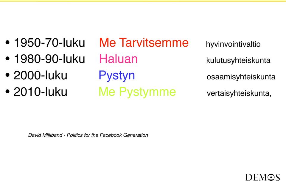 Pystyn osaamisyhteiskunta 2010-luku Me Pystymme