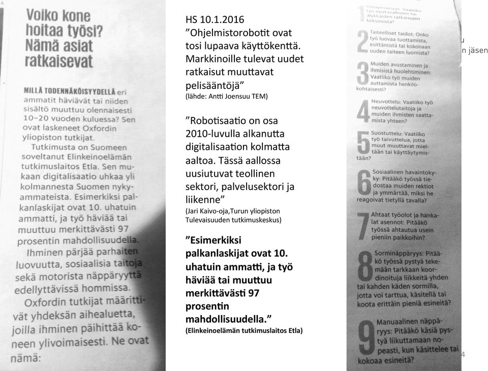 digitalisaa)on kolmaca aaltoa.