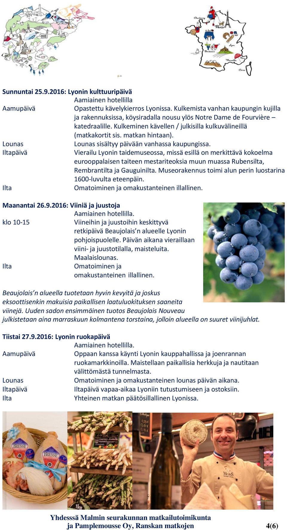 sisältyy päivään vanhassa kaupungissa.