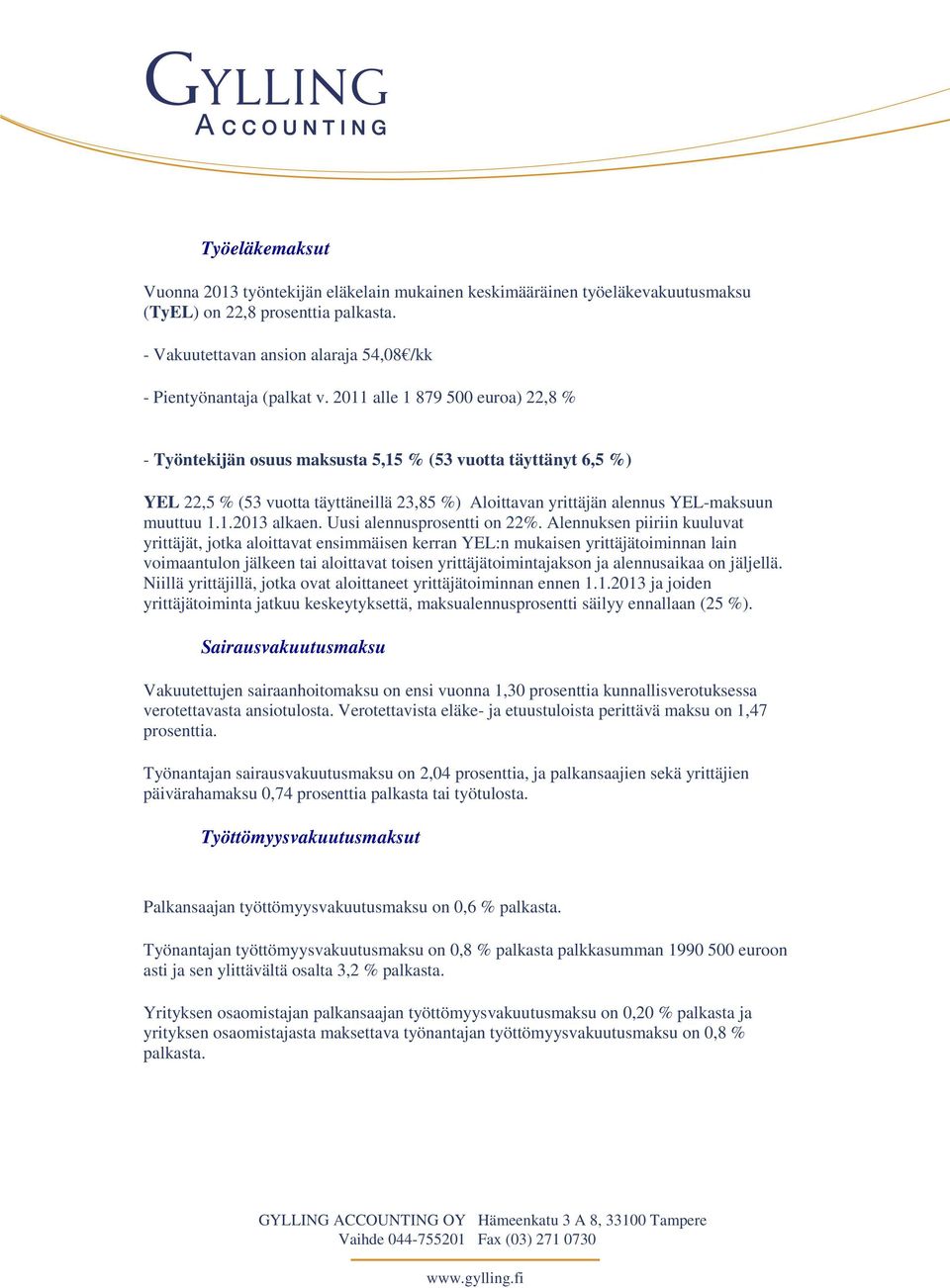 Uusi alennusprosentti on 22%.