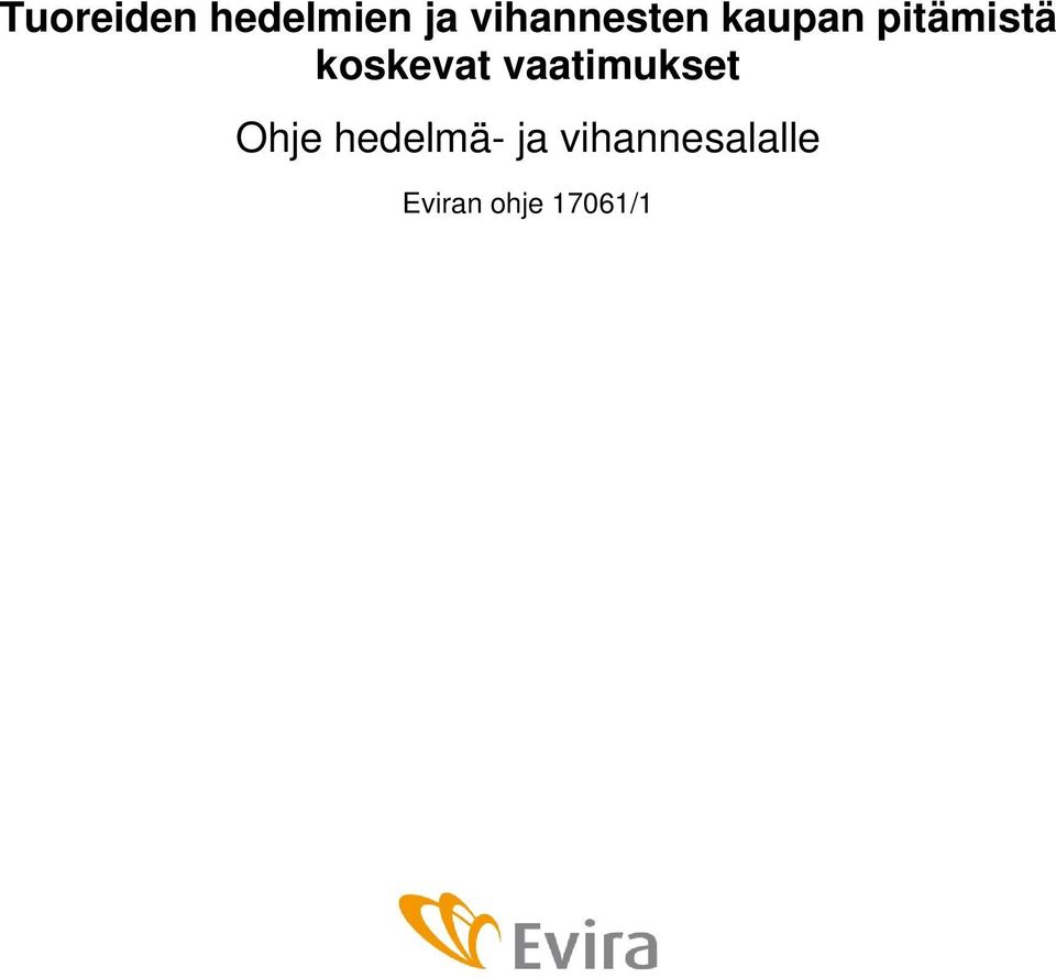 koskevat vaatimukset Ohje