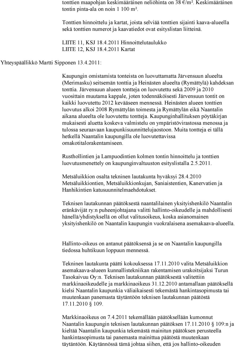 2011 Hinnoittelutaulukko LIITE 12, KSJ 18.4.