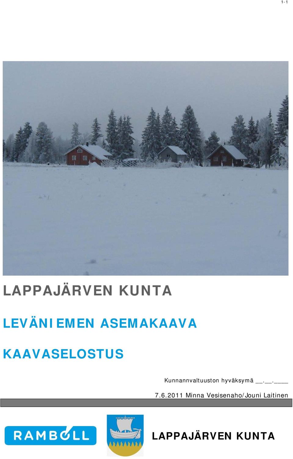 Kunnannvaltuuston hyväksymä.. 7.6.