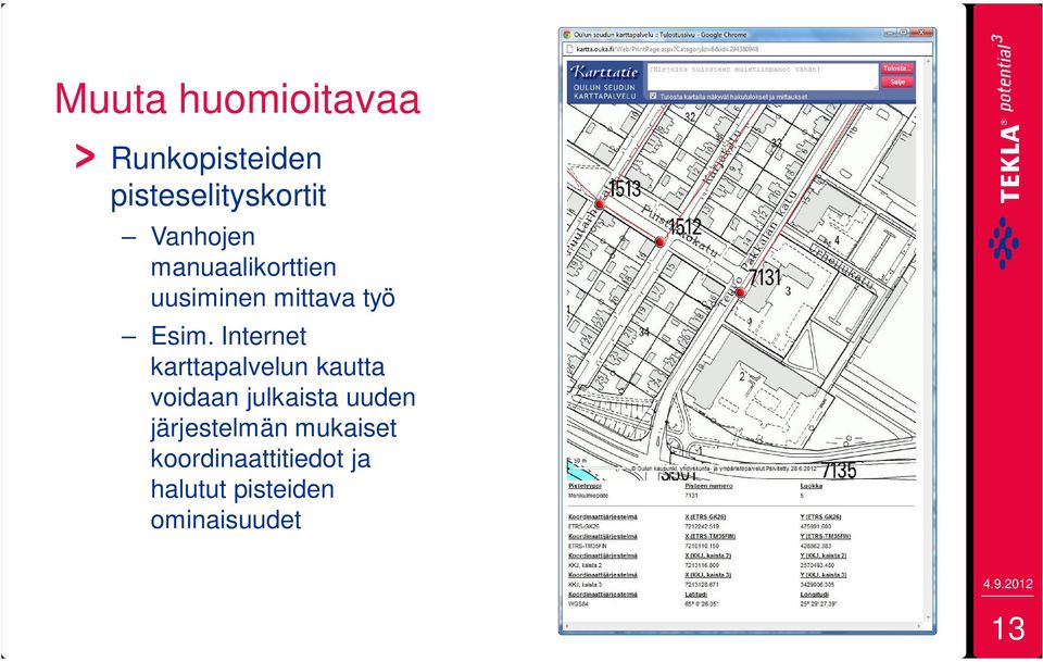Internet karttapalvelun kautta voidaan julkaista uuden
