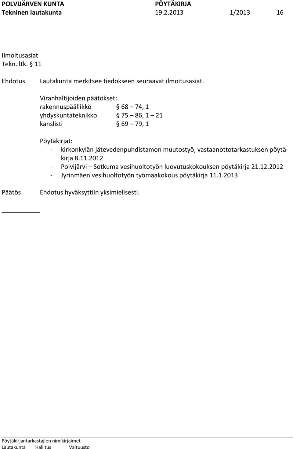 kirkonkylän jätevedenpuhdistamon muutostyö, vastaanottotarkastuksen pöytäkirja 8.11.