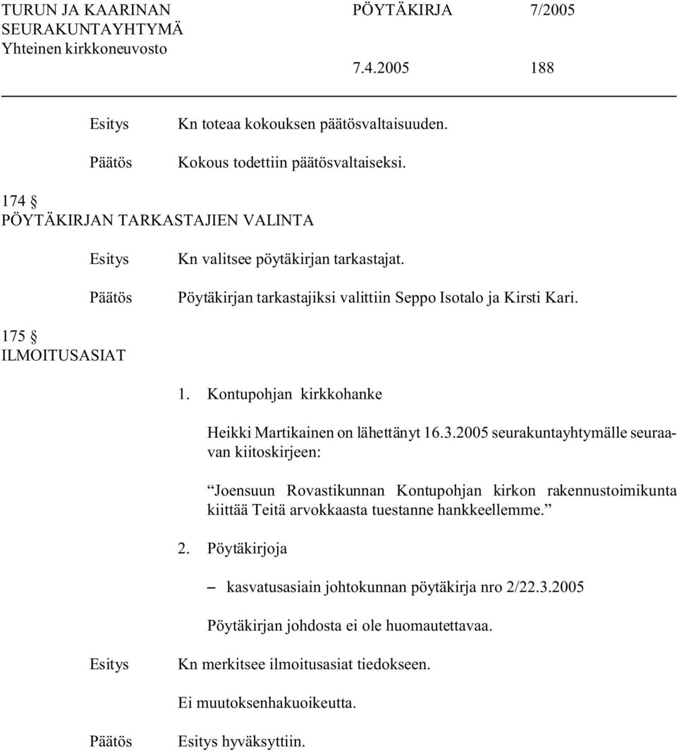 Kontupohjan kirkkohanke Heikki Martikainen on lähettänyt 16.3.