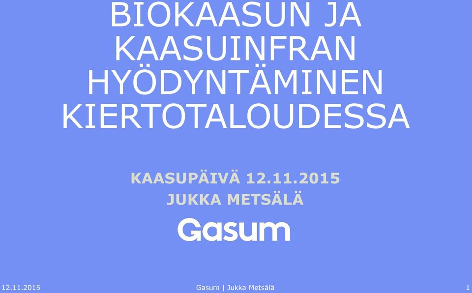 KAASUPÄIVÄ 12.11.