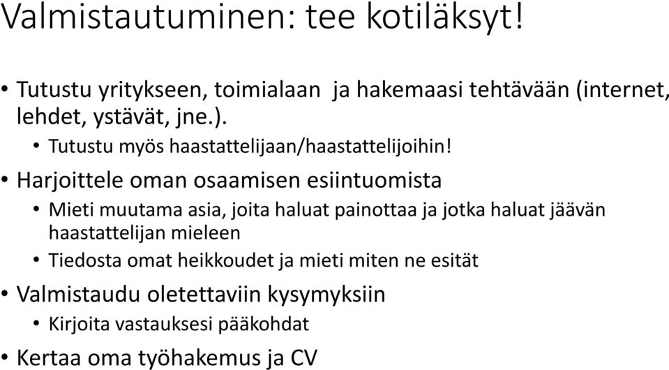 Tutustu myös haastattelijaan/haastattelijoihin!