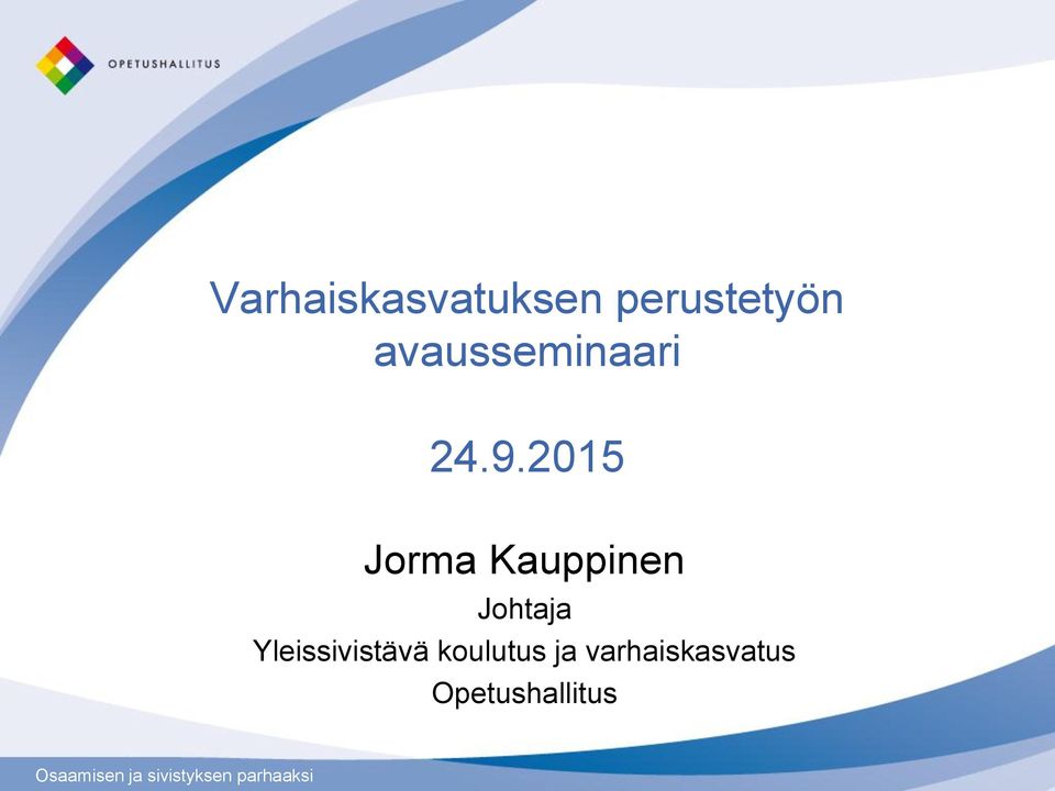 2015 Jorma Kauppinen Johtaja