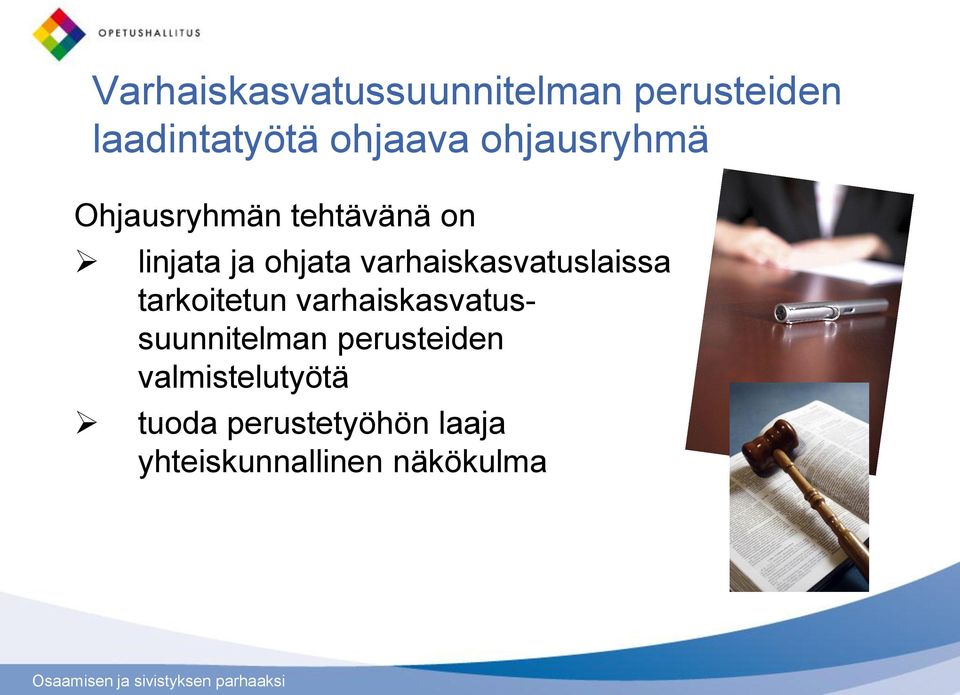 varhaiskasvatuslaissa tarkoitetun varhaiskasvatussuunnitelman